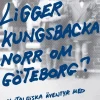 Ligger Kungsbacka norr om Göteborg? : nostalgiska äventyr med Sture Hegerfors