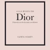 Lilla boken om Dior : historien om det ikoniska modehuset