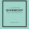 Lilla boken om Givenchy : historien om det ikoniska modehuset