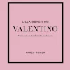 Lilla boken om Valentino : historien om det ikoniska modehuset