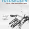 Lilla fredsboken : om att vara följare till Jesus på fredens väg