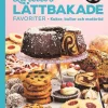 Lindas lättbakade favoriter : Kakor, bullar och matbröd
