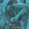 Lisa Larson : en resa genom åren