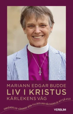 Liv i Kristus : kärlekens väg