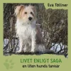 Livet enligt Saga : en liten hunds tankar