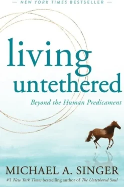 Living Untethered