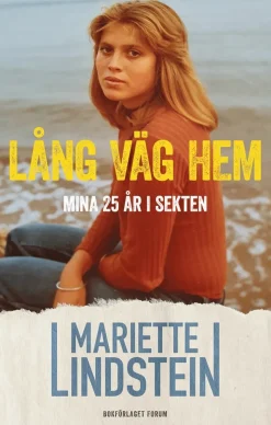 Lång väg hem : mina 25 år i sekten