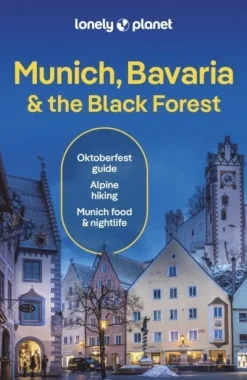 Lonely Planet Munich, Bavaria & the Black Forest
