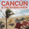 Lonely Planet Pocket Cancun & the Riviera Maya