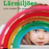 Lärmiljöer som medel för progression