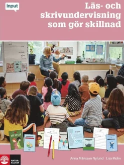 Läs- och skrivundervisning som gör skillnad : att arbeta utifrån Teachers College Reading and Writing Project