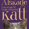 Älskade katt : från skygg till trygg i enkla steg