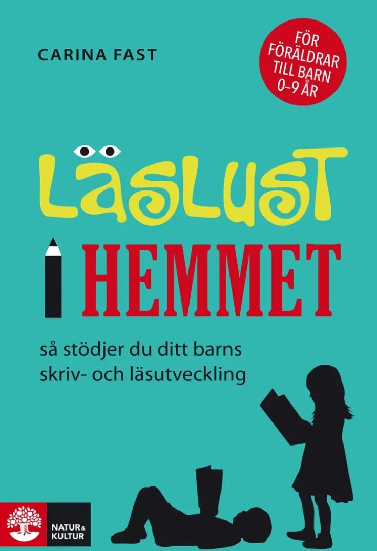 Läslust i hemmet : så stödjer du ditt barns skriv- och läsutveckling