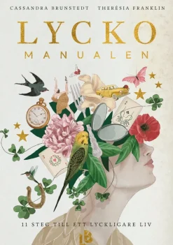 Lyckomanualen : 11 steg till ett lyckligare liv