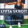 Lyfta skrot!