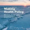 Making Health Policy, 3e