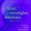 Makt, myndighet, människa : en lärobok i speciell förvaltningsrätt