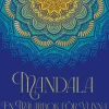 Mandala : en målarbok för vuxna
