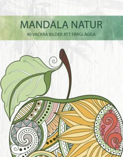 Mandala natur : 40 vackra bilder att färglägga