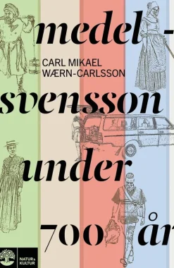 Medelsvensson under 700 år