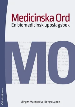 Medicinska ord : en biomedicinsk uppslagsbok