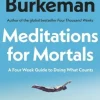 Meditations for Mortals