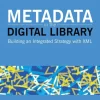 Metadata in the Digital Library