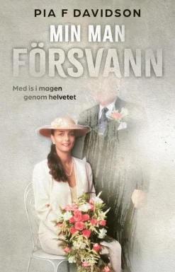 Min man försvann : med is i magen genom helvetet