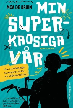 Min superkaosiga vår