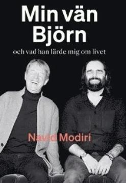 Min vän Björn : och vad han lärde mig om livet