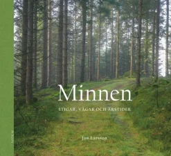 Minnen : stigar, vägar och årstider
