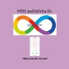 Mitt autistiska liv