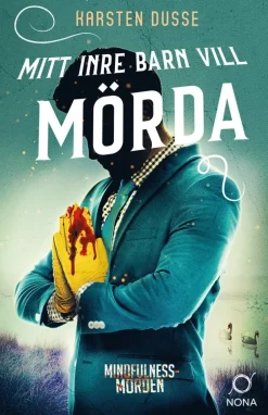 Mitt inre barn vill mörda