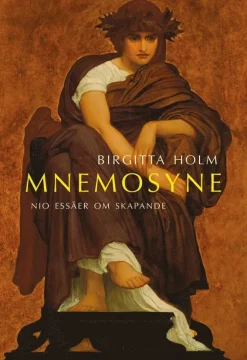 Mnemosyne : nio essäer om skapande