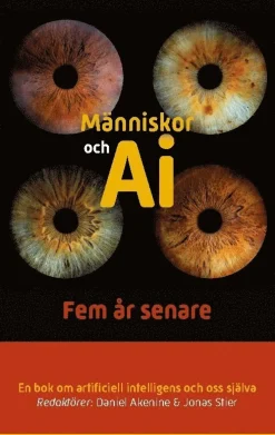 Människor och AI: Fem år senare