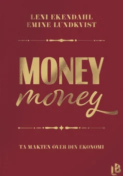 Money money : ta makten över din ekonomi