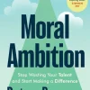 Moral Ambition