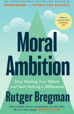 Moral Ambition
