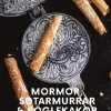 Mormor, Sotarmurrar & Röglekakor