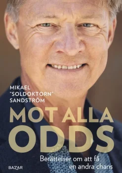 Mot alla odds : Berättelser om att få en andra chans