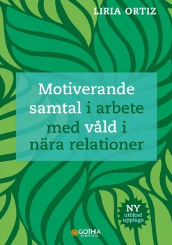 Motiverande samtal i arbete med våld i nära relationer