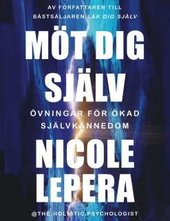 Möt dig själv : övningar för ökad självkännedom