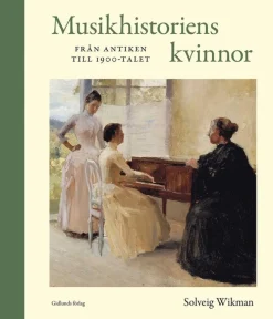 Musikhistoriens kvinnor från antiken till 1900-talet