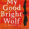 My Good Bright Wolf
