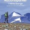 Nationalparker i norra Sverige : vandringsturer och utflykter
