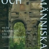 Naturen och människan : från lägerelden till fossilsamhället