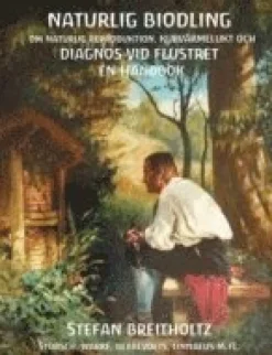 Naturlig Biodling om naturlig reproduktion, kupvärmelukt, Diagnos vid Flustret en handbok