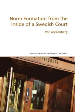 Norm Formation from the Inside of a Swedish Court
