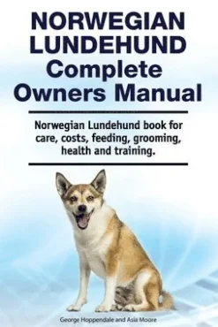 Norwegian Lundehund Complete Owners Manual. Norwegian Lundehund book for care, costs, feeding, grooming, health and training.