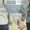 När samtalen upphör : en bok om demens
